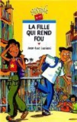 Image de La Fille qui rend fou