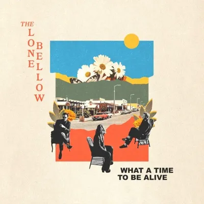 Obrázok produktu pre The Lone Bellow: What A Time To Be Alive