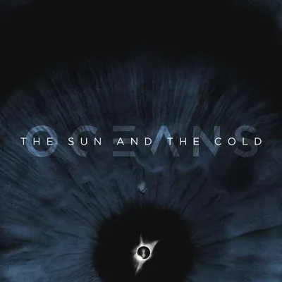 Produktbild von Oceans - The Sun And The Cold (Limited Edition) (Blue Vinyl)
