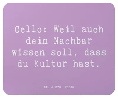 Produktbild von Mr. & Mrs. Panda Mauspad Spruch Cello Kultur - Lavendeltraum - Geschenk, Spielen lernen, Musik, Instrument, Musikinstrument, pc mousepad, Klassische, Orchester, Mouse Pad