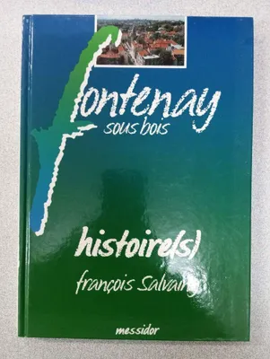 Image de Fontenay Sous Bois : histoire