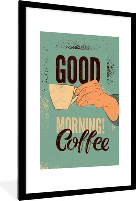 Produktbild von MuchoWow® MuchoWow® Gerahmtes Poster Kaffee - Zitate - Vintage - Guten Morgen! Kaffee 60x90 cm - Poster mit zchwarzem Bilderrahmen - Dekoration - Wandposter Wohnzimmer - Hochwertig