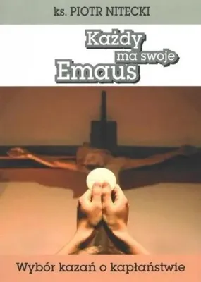 Productafbeelding van Każdy ma swoje Emaus - Piotr Nitecki