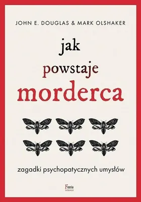 Obrázek produktu pro Jak powstaje morderca. Zagadki psychopatycznych umysłów wyd. 2