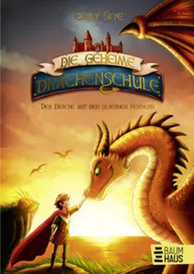 Obrázok produktu pre Die geheime Drachenschule 2 - Der Drache mit den silbernen Hörnern