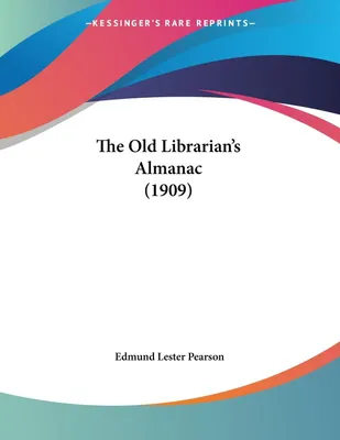 Produktbild von The Old Librarian's Almanac (1909)