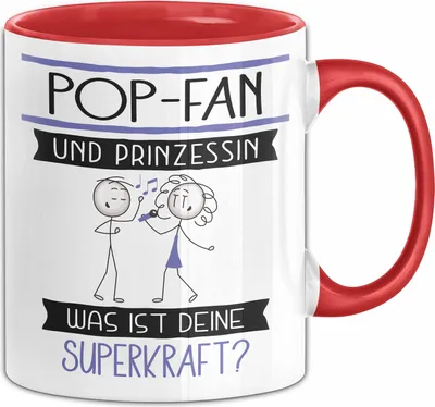 Produktbild von Pop-Fan Und Prinzessin Tasse Geschenk Für Eine Pop-Fan Geburtstag Was Ist Deine Superkraft (Rot)