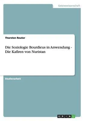 Produktbild von Die Soziologie Bourdieus in Anwendung - Die Kafiren von Nuristan