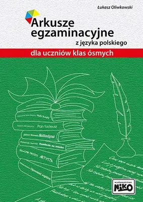 Obrázok produktu pre Arkusze egzaminacyjne z j. polskiego dla dzieci Klasa 8