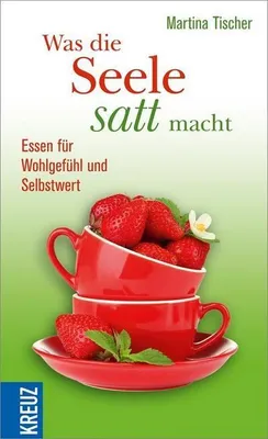 Immagine prodotto di Was die Seele satt macht