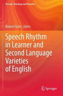 Produktbild von Speech Rhythm in Learner and Second Language Varieties of English