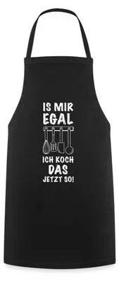 Produktbild von Spreadshirt Is Mir Egal Ich Koch Das Jetzt So Lustiger Spruch Kochschürze, One size, Schwarz