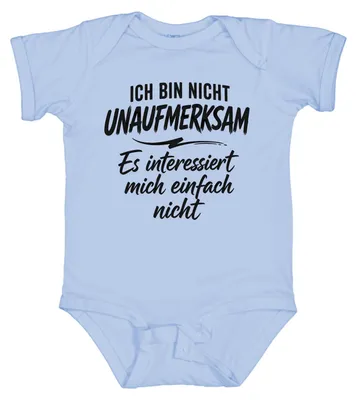 Produktbild von Ich bin nicht unaufmerksam Es interessiert mich Statement Sarkasmus Baby Body, Hellblau, 3/6