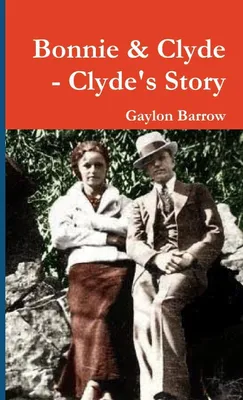 Produktbild von Bonnie & Clyde - Clyde's Story