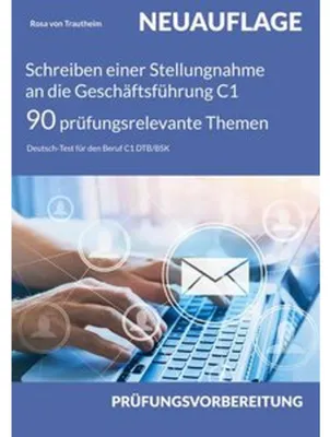 Obrázek produktu pro Schreiben einer Stellungnahme an die Geschäftsführung C1 * 90 prüfungsrelevante Themen
