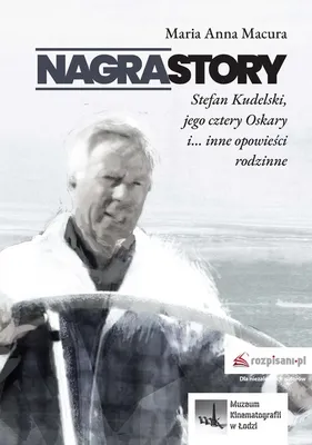 Obrázek produktu pro Nagrastory Stefan Kudelski jeho čtyři Oscary a další rodinné příběhy