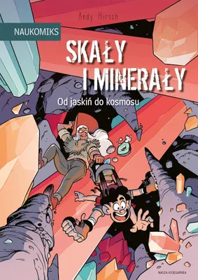 Zdjęcie produktu dla Skały i minerały - od jaskiń do kosmosu 43754