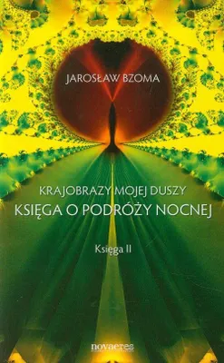 Obrázek produktu pro Krajobraz mojej duszy Ksiega o podrozy nocnej Ksiega 2