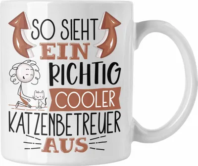 Produktbild von Trendation - Katzenbetreuer Tasse So Sieht Ein Richtig Cooler Katzenbetreuer Aus Geschenk Lustiger Spruch Geschenkidee (Weiß)