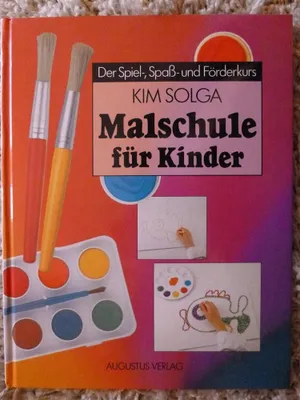 Produktbild von Malschule für Kinder. Der Spiel-, Spass- und Förderkurs