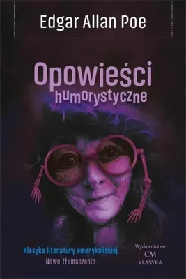 Zdjęcie produktu dla Opowieści humorystyczne - Edgar Allan Poe
