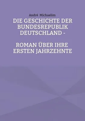 Zdjęcie produktu dla Die Geschichte der Bundesrepublik Deutschland