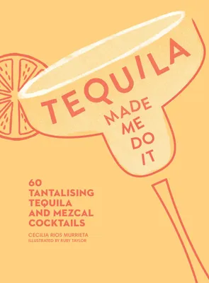 Produktbild von Tequila Made Me Do It