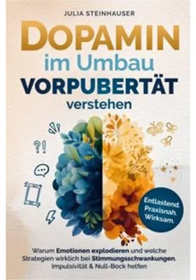 Image de Dopamin im Umbau - Vorpubertät verstehen: