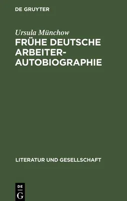 Produktbild von Frühe deutsche Arbeiterautobiographie