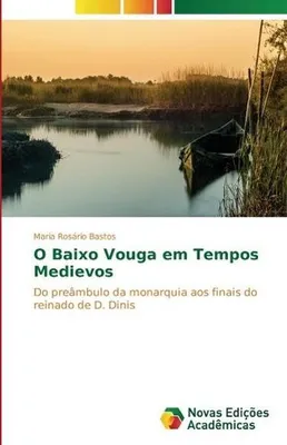 Image de O Baixo Vouga em Tempos Medievos