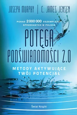 Produktbild von Potęga podświadomości. 2.0. Metody aktywujące twój potencjał