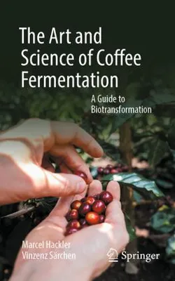 Obrázok produktu pre The Art and Science of Coffee Fermentation