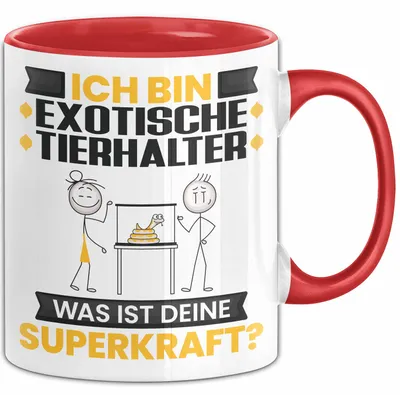 Produktbild von Exotische Tierhalter Tasse Geschenk für Exotische Tierhalter Geburtstag Lustiger Spruch Kaffee-Becher Was Ist Deine Superkraft (Rot)