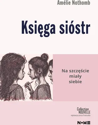 Zdjęcie produktu dla Księga sióstr - Amélie Nothomb (Buch auf Polnisch)