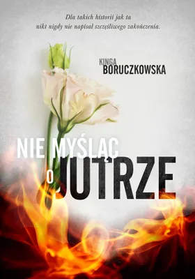 Obrázek produktu pro Do zobaczenia jutro. Tom 2. Nie myśląc o jutrze