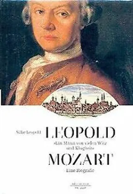 Produktbild von Leopold Mozart 'Ein Mann von vielen Witz und Klugheit'