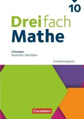 Produktbild von Dreifach Mathe 10. Schuljahr - Erweiterungskurs - Nordrhein-Westfalen - Ausgabe 2022 - Lösungen zum Schulbuch