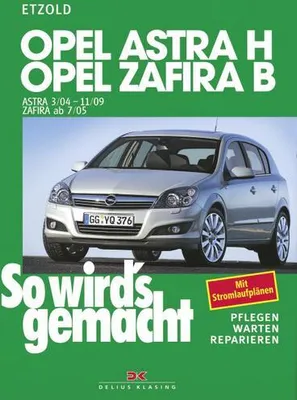Produktbild von So wird's gemacht. Opel Astra H (ab 3/2004) + Opel Zafira B (ab 7/05)