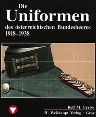 Image de Die Fahrzeuge, Flugzeuge, Uniformen und Waffen des österreichischen Bundesheeres von 1918 - heute