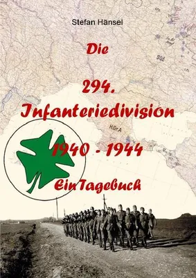 Produktbild von Die 294. Infanteriedivision - Ein Tagebuch
