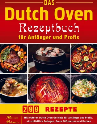 Produktbild von Das Dutch Oven Rezeptbuch für Anfänger und Profis