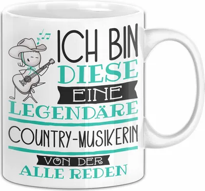 Produktbild von Country-Musikerin Tasse Geschenk Ich Bin Diese Eine Legendäre Country-Musikerin Von Der Alle Reden Geschenkidee Geburtstag Weihnachten (Weiß)