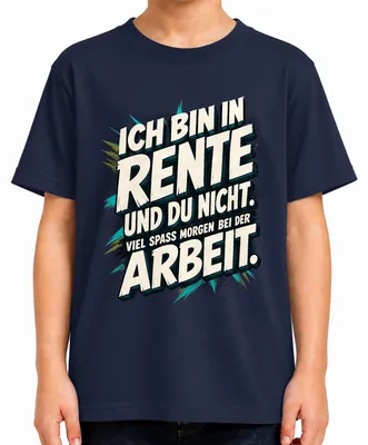 Immagine prodotto di Sono in pensione e tu no. Divertiti al lavoro. Maglietta sarcastica per bambini, blu navy, taglia 152