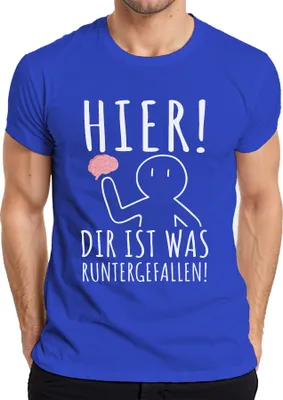 Produktbild von Hier! Dir ist was runtergefallen! Gehirn Nerd Humor Lustig Ironie Herren T-Shirt, Blau, M