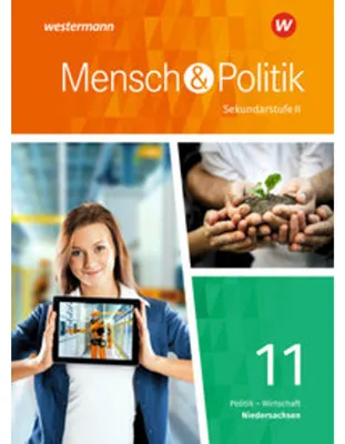 Produktbild von Mensch und Politik 11. Schulbuch. Einführungsphase. Niedersachsen
