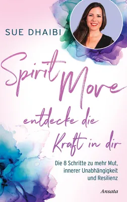 Produktbild von Spirit Move - Entdecke die Kraft in dir