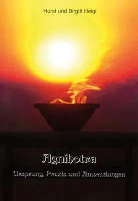 Zdjęcie produktu dla Agnihotra - pochodzenie, praktyka i zastosowanie
