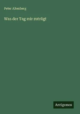 Produktbild von Was der Tag mir zuträgt