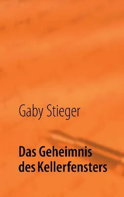 Produktbild von Das Geheimnis des Kellerfensters