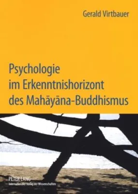 Produktbild von Virtbauer, G: Psychologie im Erkenntnishorizont des Mahayana